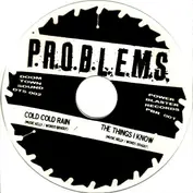 P.R.O.B.L.E.M.S.
