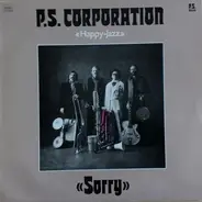 P.S. Corporation - Sorry
