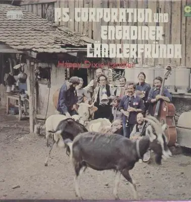 P.S. Corporation und Engadiner LändlerFründa - Happy Diexie-Ländler