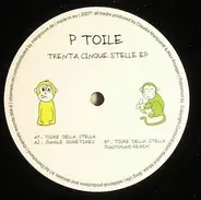 P.Toile - TRENTA CINQUE STELLE EP