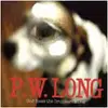 LP - P.W. Long - God Bless The Drunkard's Dog