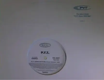 P.Y.T. - P.Y.T. Down With Me