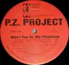12'' - P.Z. Project - Won't You Be My Playthang