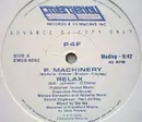 12'' - P4F - P.Machinery/Relax (Medley)