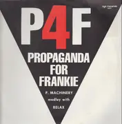 12inch Vinyl Single - P4f - Propaganda For Frankie