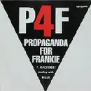 12'' - P4f - Propaganda For Frankie