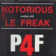 P4f - Notorious Medley With Le Freak