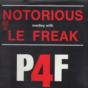 P4F - Notorious Medley With Le Freak