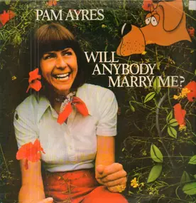 Pam Ayres - Will Anybody Marry Me?
