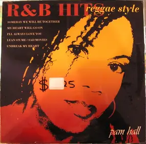 Pam Hall - R & B Hits Reggae Style