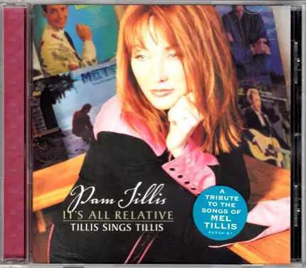 Pam Tillis - It's All Relative - Tillis Sings Tillis