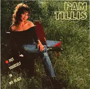 CD - Pam Tillis - Put Yourself In My Place