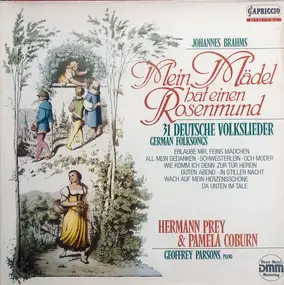 Johannes Brahms - Mein Mädel Hat Einen Rosenmund - 31 Deutsche Volkslieder