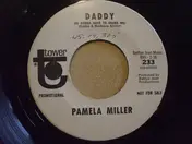 Pamela Miller - Daddy (Is Gonna Have To Share Me)