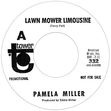 Pamela Miller - Lawn Mower Limousine / Throw A Little Love My Way