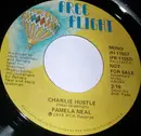 7inch Vinyl Single - Pamela Neal - Charlie Hustle