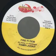 Pampi Judah - Fire Fi Dem