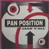 12'' - Pan Position - Jack Y'All