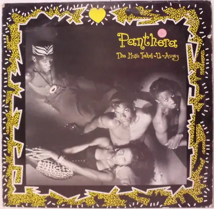 Panthera - The Music Takes-U-Away