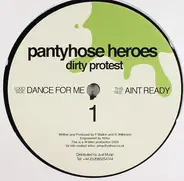 Pantyhose Heroes - Dance For Me