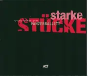 CD - Panzerballett - Starke Stücke - digipak