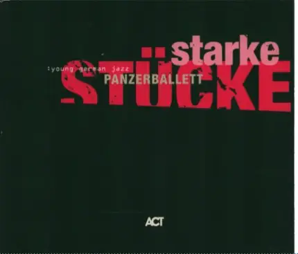 Panzerballett - Starke Stücke