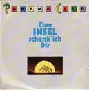 7inch Vinyl Single - Panama Club - Eine Insel Schenk' Ich Dir