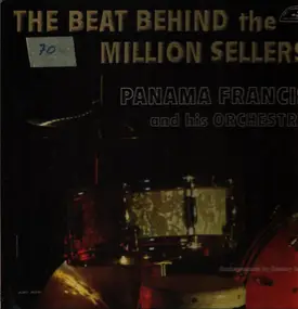 Panama Francis And His Orchestra - The Beat Behind The Million Sellers