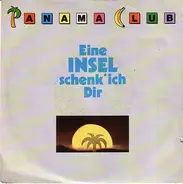 Panama Club - Eine Insel Schenk' Ich Dir