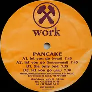 Pancake - Let You Go