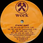 12'' - Pancake - Let You Go