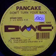 12inch Vinyl Single - Pancake - Don't Turn Your Back