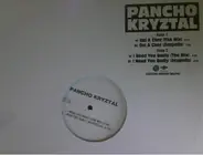 Pancho Kryztal - Gal A Chat / I Need You Badly