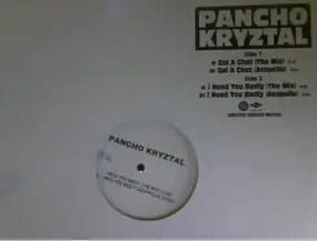 pancho kryztal - Gal A Chat / I Need You Badly