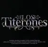 CD - Pancho Indio Crew & David D'Ambulante - Los Titerones