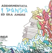 Panda - Addormentata / Ed Era Amore