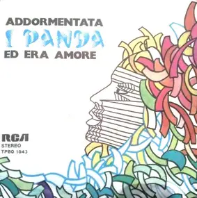 Panda - Addormentata / Ed Era Amore