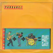 Pandance - Make Me Crazy