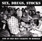 Pandemonium - Sex, Drugs, Stocks And An Old Man Talking To Himself