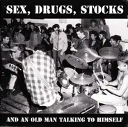 Pandemonium - Sex, Drugs, Stocks And An Old Man Talking To Himself