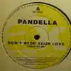 12inch Vinyl Single - Pandella - Don't Stop Your Love