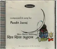 Pandit Jasraj - Shiv-Shiva Anuraag