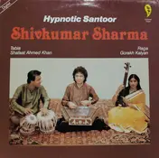 Pandit Shiv Kumar Sharma - Hypnotic Santoor
