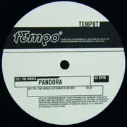 12inch Vinyl Single - Pandora - Tell The World