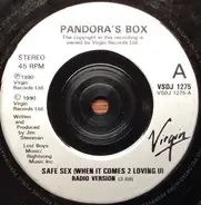 Pandora's Box - Safe Sex (When It Comes  2 Loving U)