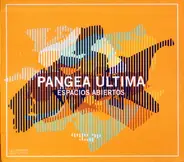 Pangea Ultima - Espacios Abiertos