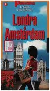 Panorama - Londra & Amsterdam