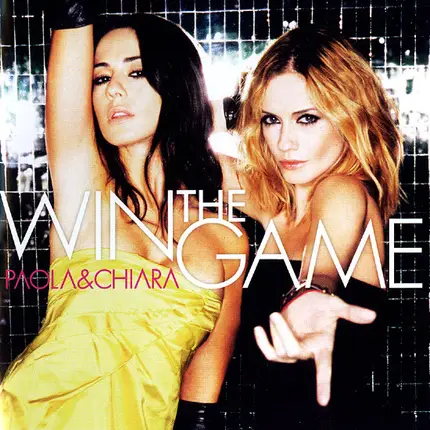 Paola & Chiara - Win the Game