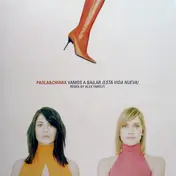 Paola & Chiara - Vamos A Bailar (Esta Vida Nueva) (Remix By Alex Farolfi)