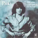 7'' - Paola - Ich Sehe Tränen Wenn Du Lachst